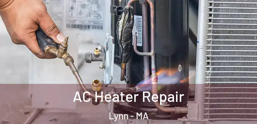  AC Heater Repair Lynn - MA