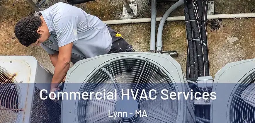  Commercial HVAC Services Lynn - MA