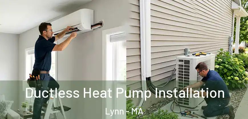  Ductless Heat Pump Installation Lynn - MA