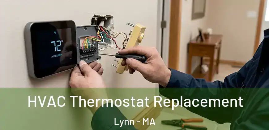  HVAC Thermostat Replacement Lynn - MA